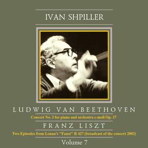 Ivan Shpiller is Conducting, Vol. 7: Beethoven, Liszt