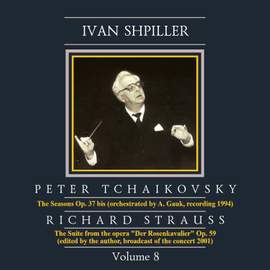 Ivan Shpiller is Conducting, Vol. 8: Tchaikovsky, Strauss