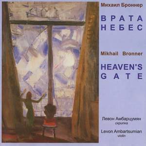 Mikhail Bronner: Heaven's Gate