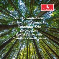 Saint-Saëns, Piston & Zemlinsky: Piano Trios