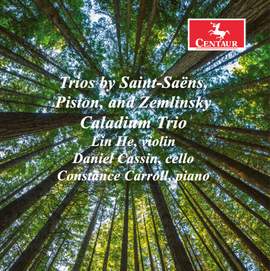 Saint-Saëns, Piston & Zemlinsky: Piano Trios