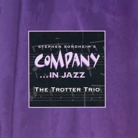 Stephen Sondheim's Company… In Jazz