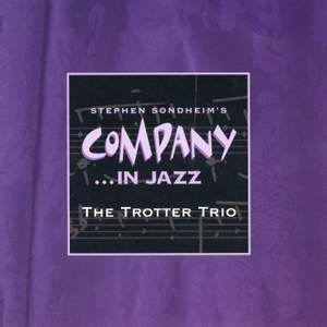 Stephen Sondheim's Company… In Jazz