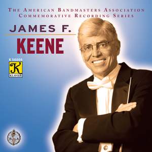 The American Bandmasters Association Commemorative Recording Series: James F. Keene Product Image