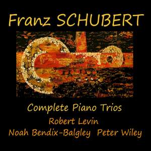 Franz Schubert - Complete Piano Trios