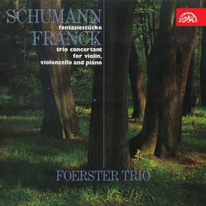 Schumann: Fantazijní skladby - Franck: Klavírní trio