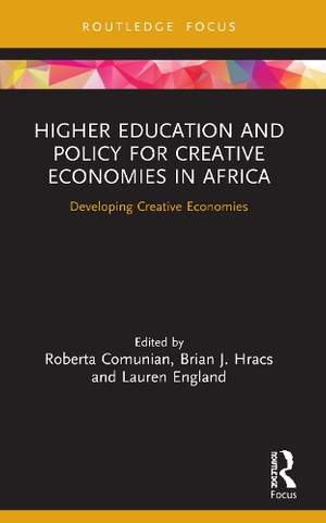 Higher Education and Policy for Creative Economies in Africa: Developing Creative Economies