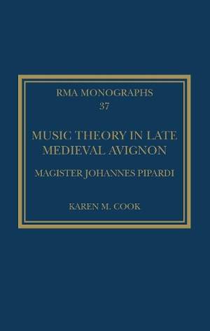 Music Theory in Late Medieval Avignon: Magister Johannes Pipardi