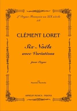 Clement Loret: Six Noels avec Variations