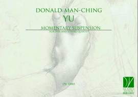 Man-Ching Donald Yu: Momentary Suspension