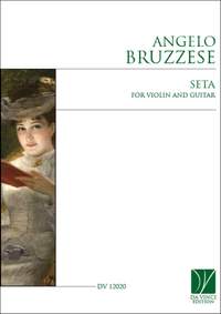 Angelo Bruzzese: Seta, for Violin and Guitar