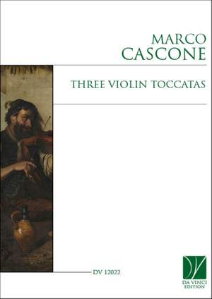 Marco Cascone: Three Violin Toccatas
