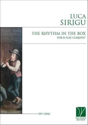 Luca Sirigu: The rhythm in the box, for Clarinet in B-flat