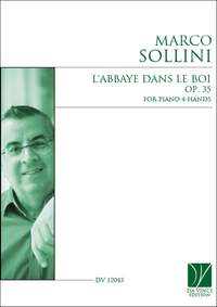 Marco Sollini: L'Abbaye dans le boi Op. 35, for Piano 4-Hands