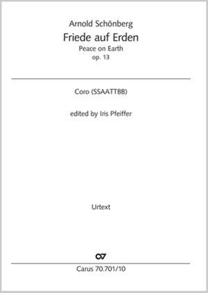 Schönberg, Arnold: Friede auf Erden, Op. 13