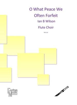 Ian B. Wilson: O What Peace We Often Forfeit