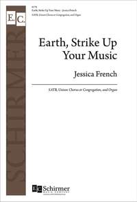 Jessica French: Earth, Strike Up Your Music