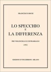 Francesco Hoch: Lo Specchio E La Differenza