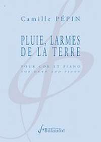Camille Pepin: Pluie, Larmes de la Terre