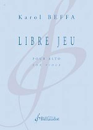 Karol Beffa: Libre Jeu