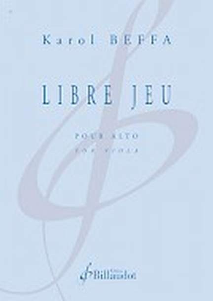 Karol Beffa: Libre Jeu