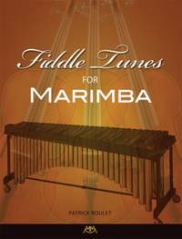 Patrick Roulet: Fiddle Tunes for Marimba