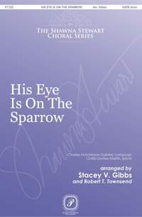 Charles Hutchinson Gabriel: His Eye Is on the Sparrow