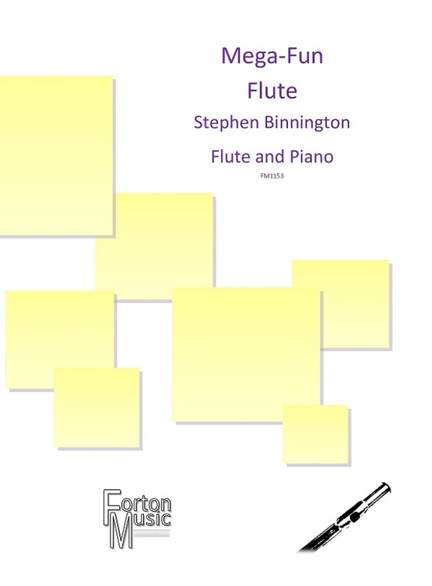 Stephen Binnington: Mega-Fun Flute