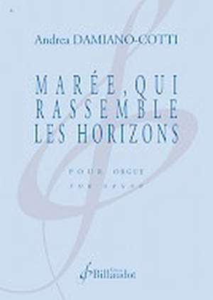 Andrea Damiano-Cotti: Maree Qui Rassemble les Horizons