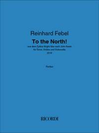 Reinhard Febel: To the North!