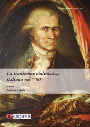 La Tradizione Violinistica Italiana nel '700