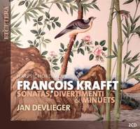 Francois Krafft: Sonatas, Divertimenti & Minuets