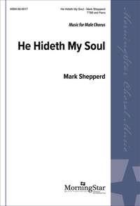 Mark Shepperd: He Hideth My Soul