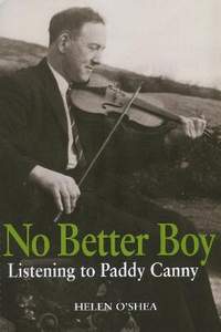 No Better Boy: Listening to Paddy Canny
