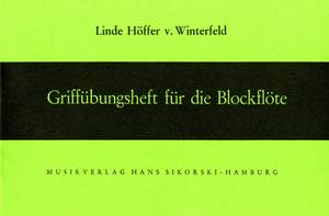 Hoeffer-von Winterfeld, L: Griffübungsheft für die Blockflöte