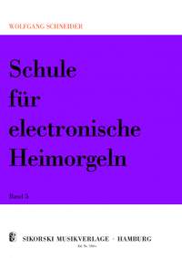 Schneider, W: Schule für electronische Heimorgeln