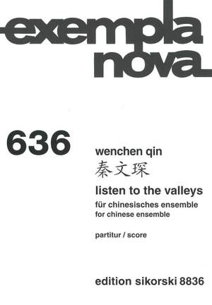 Qin, W: Listen to the Valleys