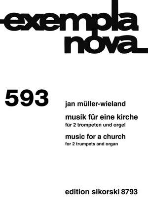 Mueller-Wieland, J: Musik für eine Kirche