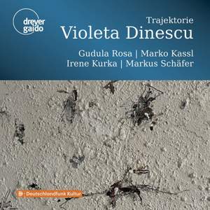 Violeta Dinescu: Trajektorie