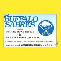 The Buffalo Sabres Singing Bringing Down the Ice & We're the Buffalo Sabres