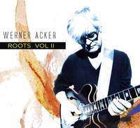 Werner Acker: Roots, Vol. 2