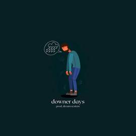 downer days