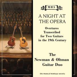 A Night At The Opera: Overtures Transcribed for Two Guitars in the 19th Century