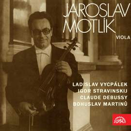 Debussy, Martinů, Stravinsky, Vycpálek: Jaroslav Motlík