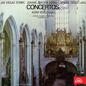 Stamic, Agrell, Lang: Organ Concertos