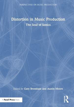 Distortion in Music Production: The Soul of Sonics
