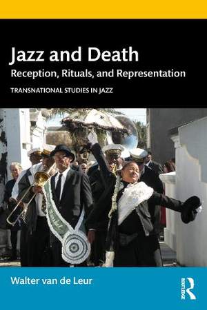 Jazz and Death: Reception, Rituals, and Representations