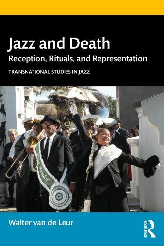 Jazz and Death: Reception, Rituals, and Representations
