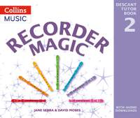 Recorder Magic – Recorder Magic: Descant Tutor Book 2