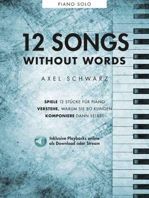 Axel Schwarz: Axel Schwarz: 12 Songs Without Words